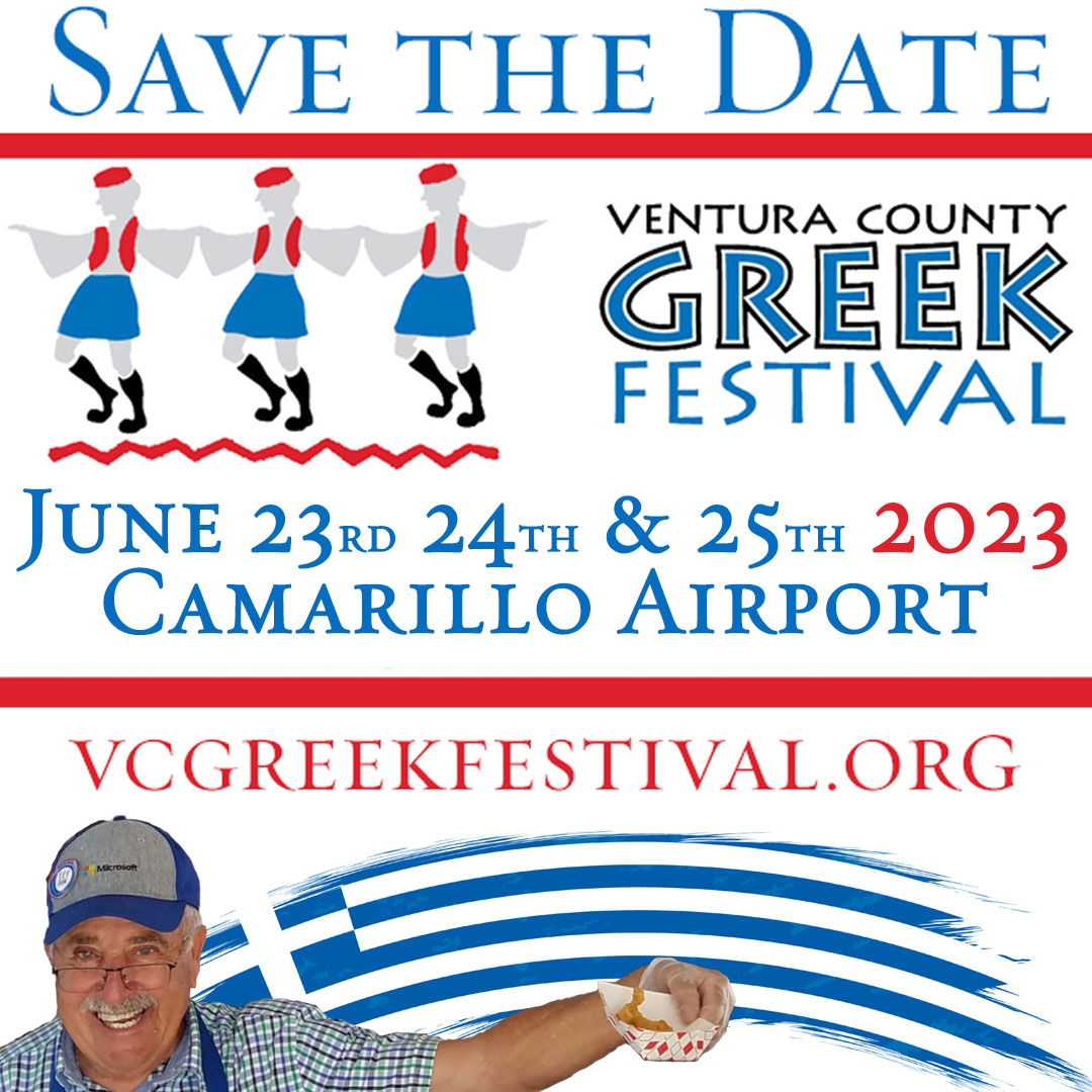 The 2023 Ventura County Greek Festival on June 23, 24, and 25 at Freedom Park in Camarillo, CA.