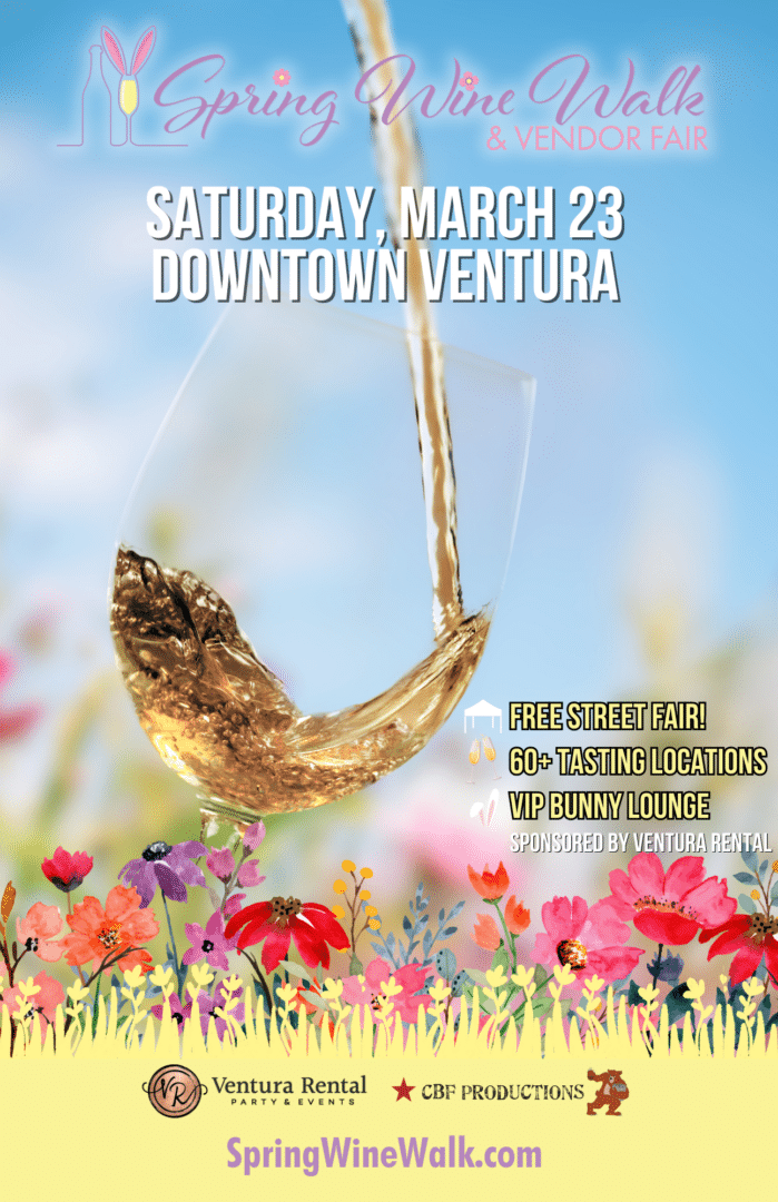 2024 Spring Wine Walk & Vendor Fair in Downtown Ventura, CA event flier.