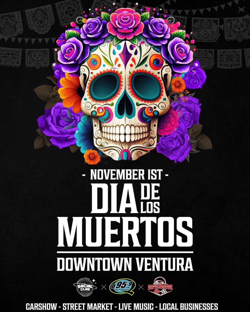 Dia De Los Muertos Downtown Ventura, 2025, Saturday November 1st 2025