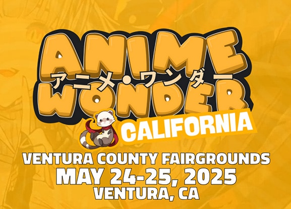 Anime Wonder California, May 24-25, 2025, Ventura, CA